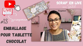 Tuto boite à tirette pour tablette de chocolat Stampin Up  Scrap’ en live n°13 [upl. by Laved]