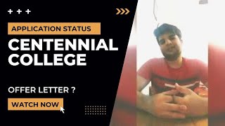 Application status of Centenial College [upl. by Olimac120]