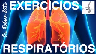 EXERCÍCIOS PULMONARES CINESIOTERAPIA RESPIRATÓRIA Clínica de Fisioterapia Dr Robson Sitta [upl. by Amethist]