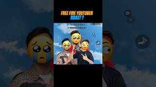 Free fire Youtuber Roasted😤freefireshorts [upl. by Aciras]