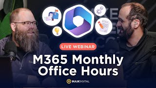 🔔 M365 Office Hours  August 2024 [upl. by Toma]