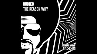 Qubiko  The Reason Why Extended Mix [upl. by Funk]