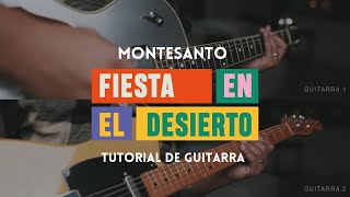 FIESTA EN EL DESIERTO  TUTORIAL DE GUITARRA OFICIAL  Montesantoficial [upl. by Rosenkranz]