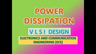 Power Dissipation in VLSI [upl. by Venetis833]