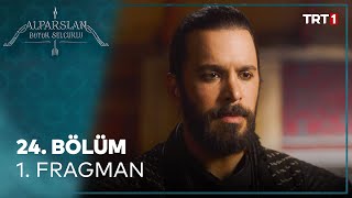 Alparslan Büyük Selçuklu 24 Bölüm 1 Fragman [upl. by Ydnak]