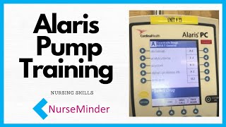 Alaris IV Pump Training for Nurses [upl. by Ynaffik217]