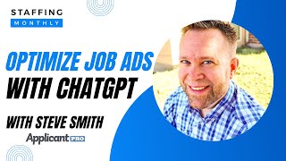 How to Optimize Job Ads with ChatGPT  with Steve Smith ApplicantPro [upl. by Arimlede449]