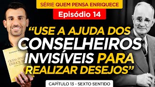 14º EP  SEXTO SENTIDO  Cap13 Série Quem Pensa Enriquece com Tiago Benevides [upl. by Dlonra203]