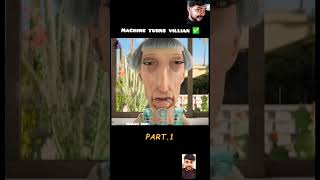 Machine change to villan✅ very emotional video  life shorts respect [upl. by Phillis562]