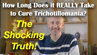 How Long Does It REALLY Take to Cure Trichotillomania The Shocking Truth [upl. by Adnawak]