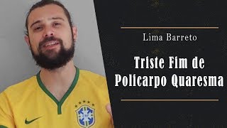 Triste Fim de Policarpo Quaresma  Lima Barreto [upl. by Gnauq]