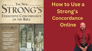 How to Study the Bible How To Use a Strongs Concordance Online [upl. by Dehnel]