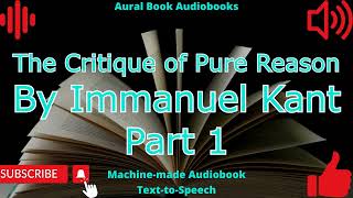 The Critique of Pure Reason Audiobook Part 1 [upl. by Sidra]