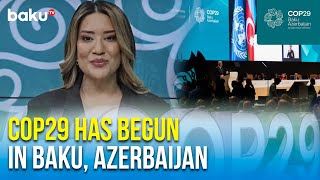 COP29 Climate Conference kicks off in Baku Azerbaijan – Highlights from Day 1 [upl. by Orsino]