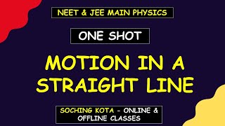 Motion in a straight line One Shot  NEET amp JEE Physics  Soching Education  Dr Anshuman  Kota [upl. by Anwad116]