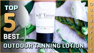 Top 5 Best Outdoor Tanning Lotion Review in 2023 [upl. by Edroi277]