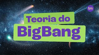 Teoria do BIG BANG o Universo em expansão [upl. by Christoph]