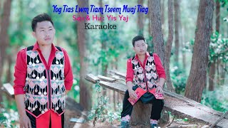 Yog Tias Lwm Tiam Tseem Muaj Tiag Karaoke by Yis Yaj [upl. by Hagile]