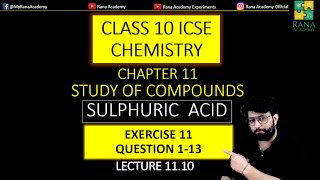 CLASS 10 ICSE CHEMISTRY  SULPHURIC ACID  EXERCISE 11  QUESTION 113  LECTURE 1110 [upl. by Kosak666]