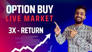 Option Buy 3X return nifty stockmarket [upl. by Yrkcaz937]