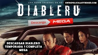 Descargar Diablero Temporada 1 Completa En Español Latino amp Sub Español Por Mega [upl. by Heringer]