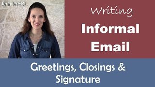 How to Write Greetings amp Closings for Informal Friendly Email Messages [upl. by Dud]