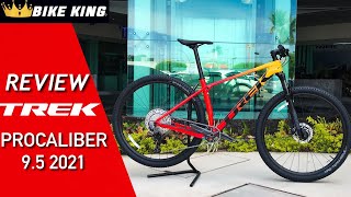 REVIEW TREK PROCALIBER 95 2021  Y LES MOSTRAMOS LA MISMA MTB PERO YA MODIFICADA CON TOPES DE GAMA [upl. by Ajnos143]