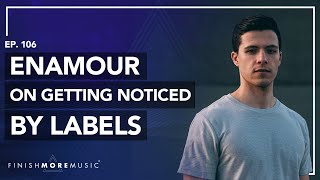 Enamour Anjunadeep On Getting Noticed By Labels [upl. by Niehaus]