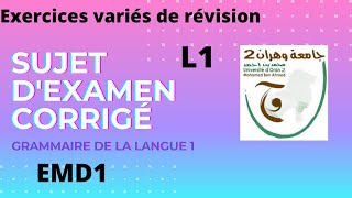 Modèle de sujet d’examen de Grammaire L1 S1 avec corrigé expliqué Licence de français Mme Benhabib [upl. by Gnouhc583]