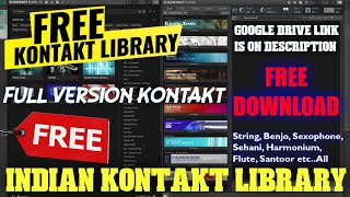 FREE DOWNLOAD Indian Kontakt Library 2024 Best Tone Free Download  KONTAKT LIBRARY [upl. by Simonne]