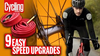 9 Upgrades To Make Your Bike Faster  Cycling Weekly [upl. by Jeffery]