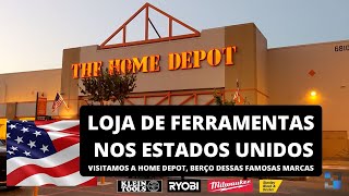 🇺🇲 LOJA DE FERRAMENTAS HOME DEPOT NOS EUA [upl. by Naerb195]