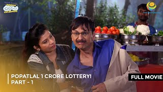 Popatlal 1 Crore Lottery I FULL MOVIE  Part 1  Taarak Mehta Ka Ooltah Chashmah Ep 2585 to 2588 [upl. by Graubert]