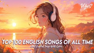 Top 100 English Songs Of All Time 🌈 Popular Tiktok Songs 2024  Chill Spotify Playlist Covers Lyrics [upl. by Llecrep]