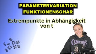 Parametervariation  Funktionenschar Extrempunkte in Abhängigkeit von einem Parameter bestimmen [upl. by Alliuqa]