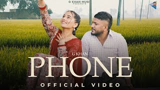 Phone Official Video G Khan  Pooja Singh Rajput  Meavin  Saron Ala  latestpunjabisongs [upl. by Twedy508]