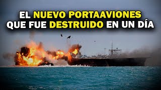 El PORTAAVIONES que fue HUNDIDO en menos de un día [upl. by Albin263]