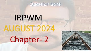 Question Bank CH II  IRPWM AUG 2024 ertrivendrakumar [upl. by Lletnwahs771]