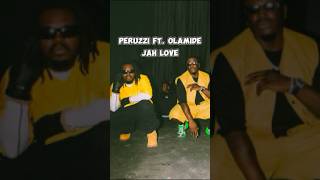 Peruzzi ft Olamide  Jah Love Out now peruzzi olamide jahlove shortvideos directlyrics [upl. by Adnek6]