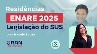 Residências ENARE 2025 Legislação do SUS [upl. by Oidivo]