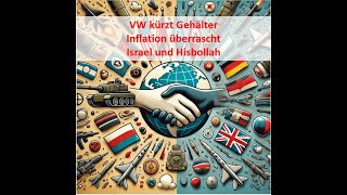 VW kürzt Gehälter  Inflation überrascht  Israel und Hisbollah  Wochenbericht 281003112024 [upl. by Aneeuq]