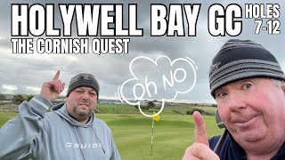 HOLYWELL BAY GOLF CLUB HOLES 712 Big Oggie Cornish Quest [upl. by Roberts]