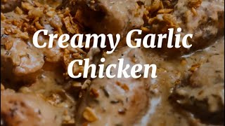 Creamy Garlic Chicken [upl. by Omura]