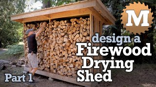 design a Simple Firewood Drying Shed  Part 1 [upl. by Tamera329]