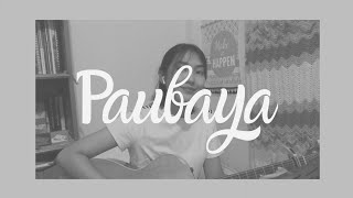 Paubaya  Moira Dela Torre  Jezliah Almasco Acoustic Cover [upl. by Frere]