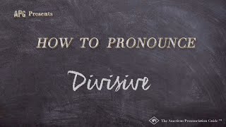 How to Pronounce Divisive Real Life Examples [upl. by Biernat209]