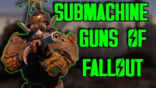 The Submachine Guns of Fallout [upl. by Marzi871]