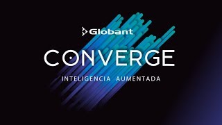 CONVERGE 2018 Buenos Aires  Globant  Live Streaming [upl. by Yul]