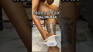 Nova Wax Roll on Wax legwax shorts [upl. by Ephraim]