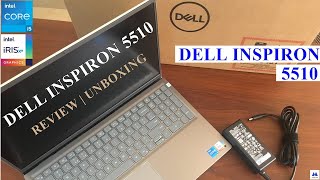 Dell Inspiron 5510 Review  Core i5 11th Gen 8GB 512GB NVMe  Intel Iris Xe  Unboxing 2022 [upl. by Ydnem]